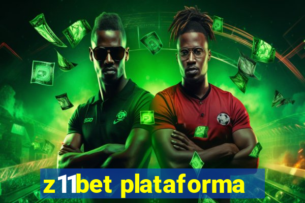 z11bet plataforma